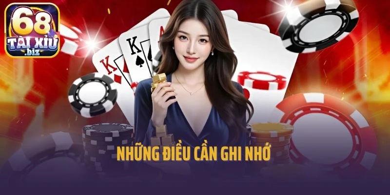 Những điều cần ghi nhớ